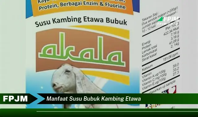 manfaat susu bubuk kambing etawa