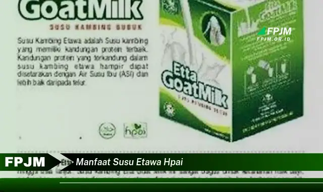 manfaat susu etawa hpai