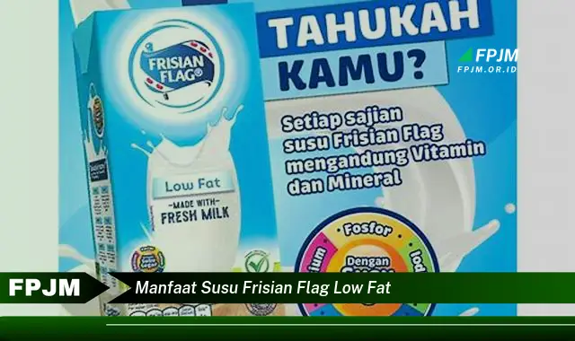 manfaat susu frisian flag low fat