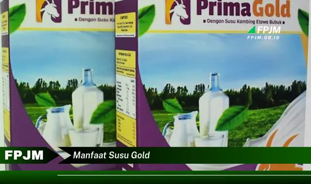 manfaat susu gold