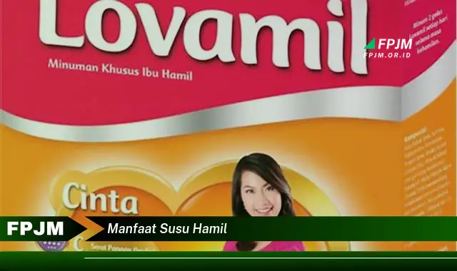 manfaat susu hamil