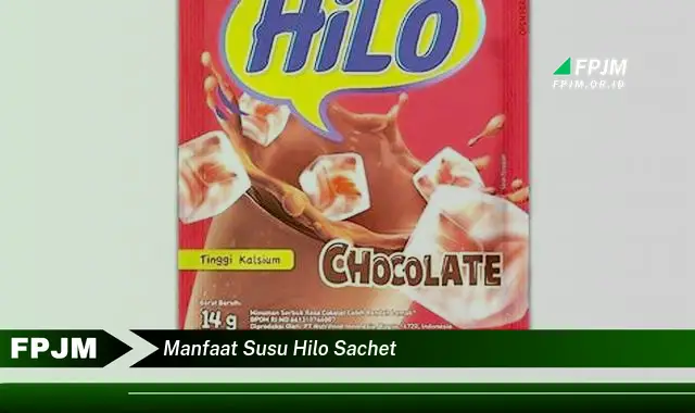 manfaat susu hilo sachet