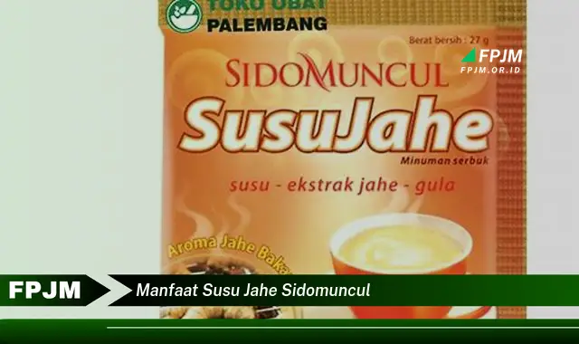 manfaat susu jahe sidomuncul