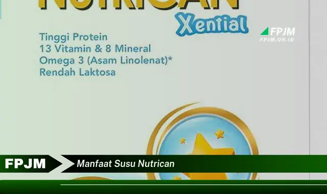 manfaat susu nutrican