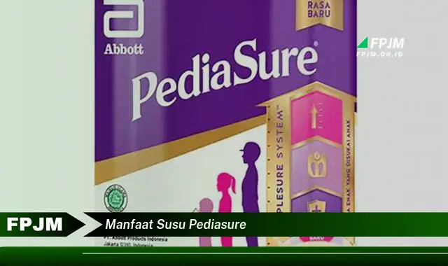 manfaat susu pediasure