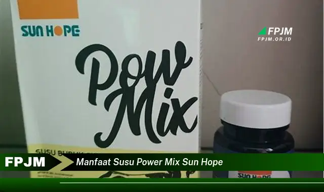 manfaat susu power mix sun hope