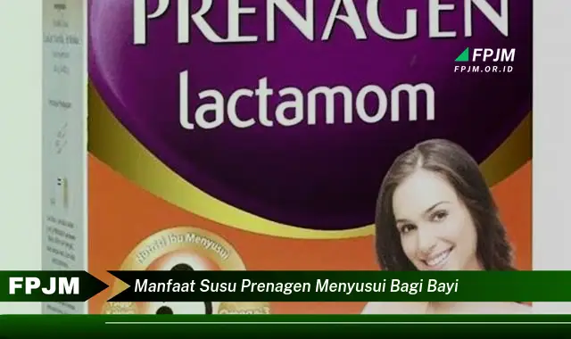 manfaat susu prenagen menyusui bagi bayi