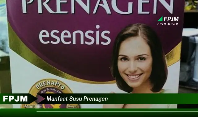 manfaat susu prenagen