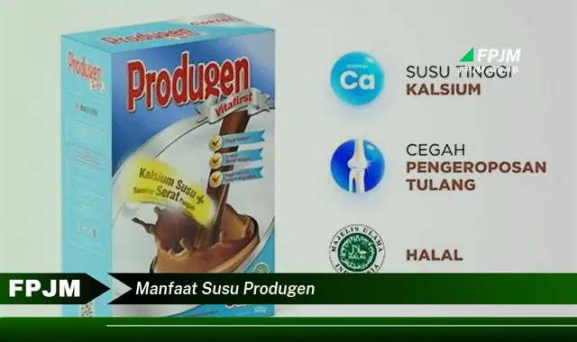 manfaat susu produgen