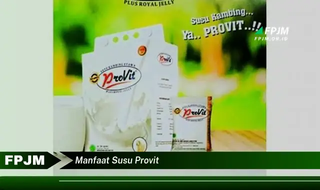 manfaat susu provit