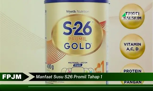 manfaat susu s26 promil tahap 1