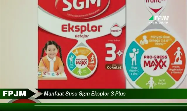 manfaat susu sgm eksplor 3 plus