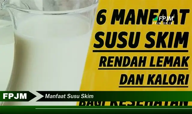 manfaat susu skim