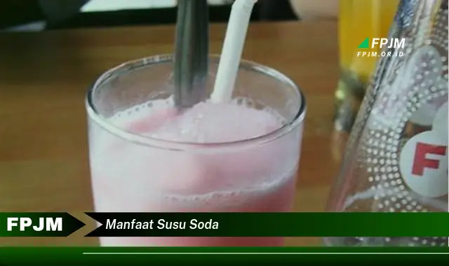 manfaat susu soda