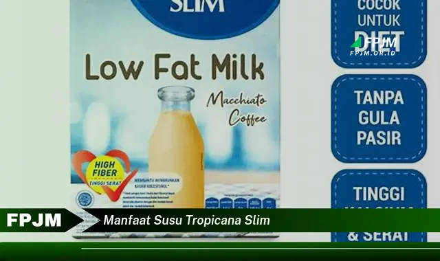 manfaat susu tropicana slim