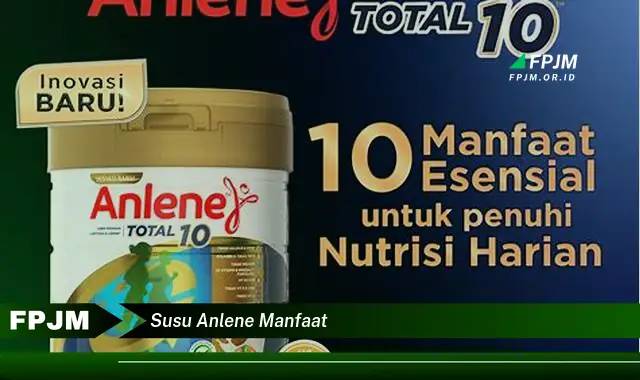 susu anlene manfaat