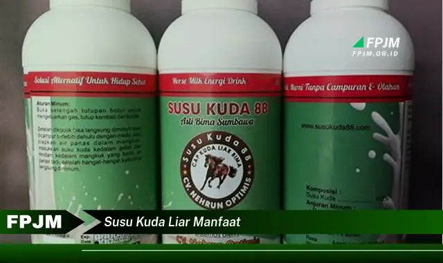 susu kuda liar manfaat