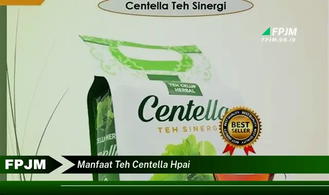 manfaat teh centella hpai manfaat teh centella hpai