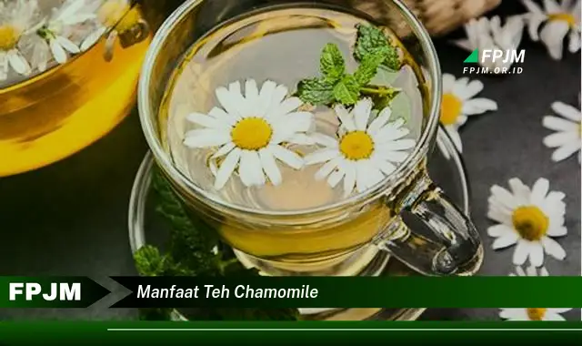 manfaat teh chamomile