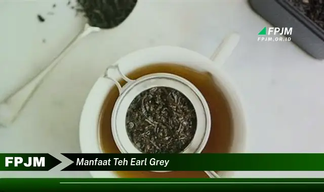 manfaat teh earl grey