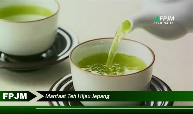 manfaat teh hijau jepang