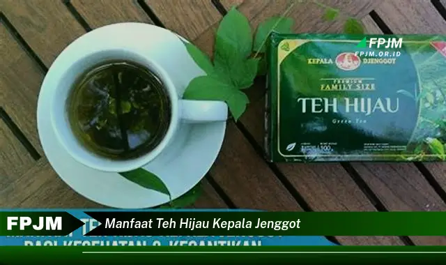 manfaat teh hijau kepala jenggot