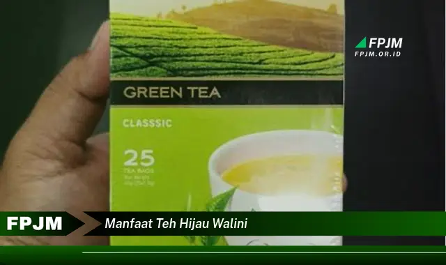 manfaat teh hijau walini