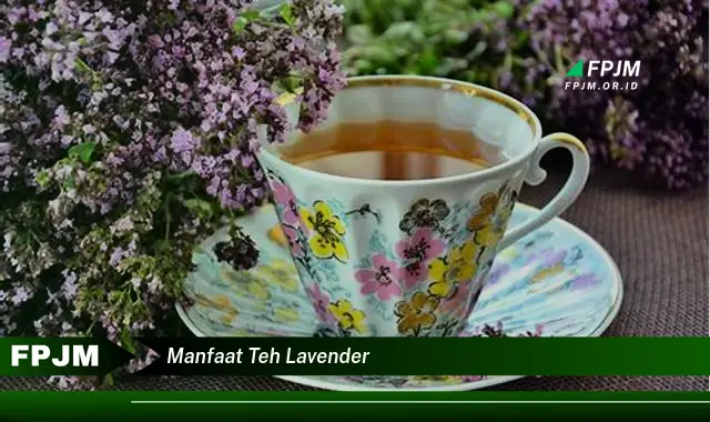 manfaat teh lavender