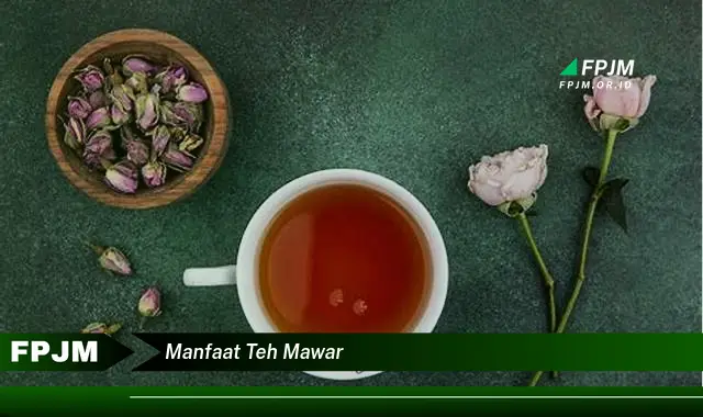 manfaat teh mawar