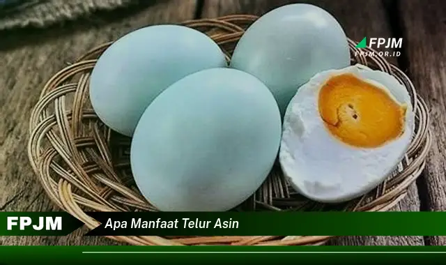 apa manfaat telur asin apa manfaat telur asin