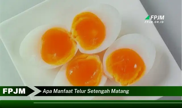 apa manfaat telur setengah matang