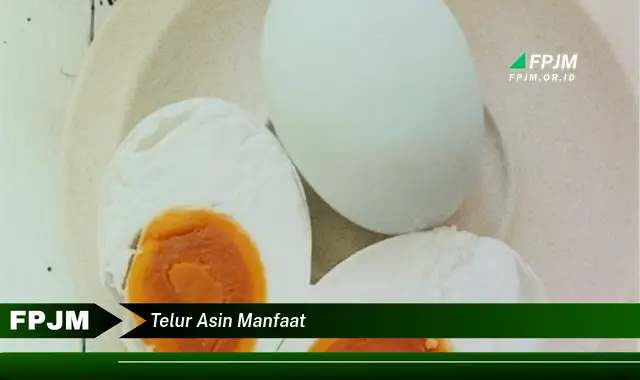 telur asin manfaat