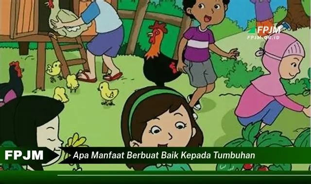 apa manfaat berbuat baik kepada tumbuhan