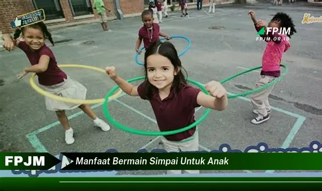 manfaat bermain simpai untuk anak