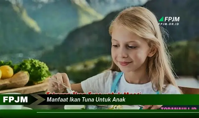 manfaat ikan tuna untuk anak manfaat ikan tuna untuk anak