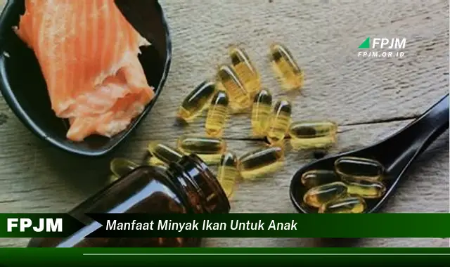 manfaat minyak ikan untuk anak