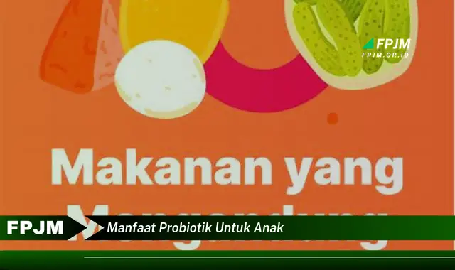 manfaat probiotik untuk anak