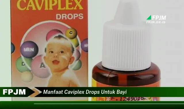 manfaat caviplex drops untuk bayi manfaat caviplex drops untuk bayi