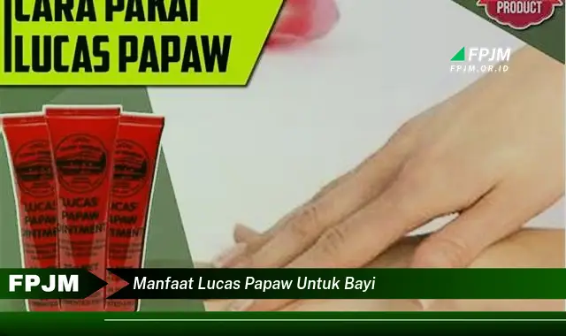 manfaat lucas papaw untuk bayi