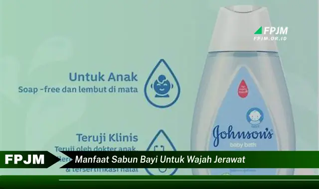 manfaat sabun bayi untuk wajah jerawat