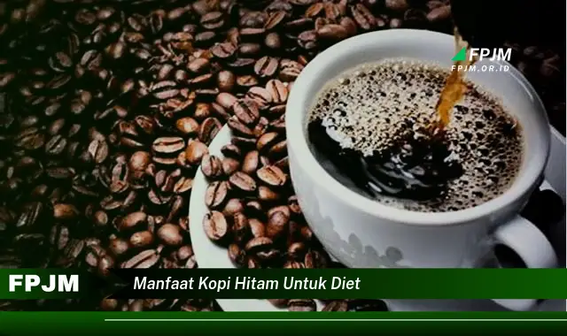 manfaat kopi hitam untuk diet manfaat kopi hitam untuk diet