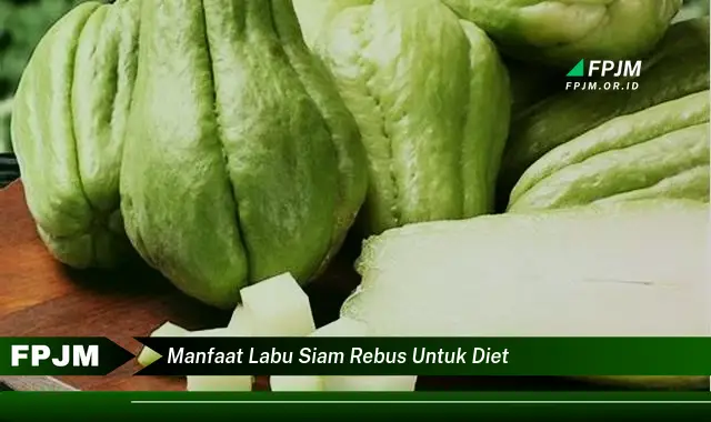 manfaat labu siam rebus untuk diet