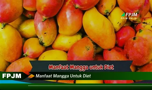 manfaat mangga untuk diet