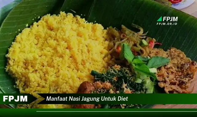 manfaat nasi jagung untuk diet