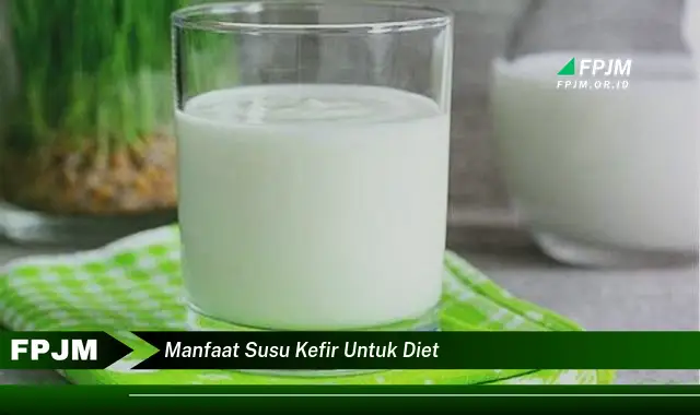 manfaat susu kefir untuk diet manfaat susu kefir untuk diet