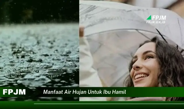 manfaat air hujan untuk ibu hamil