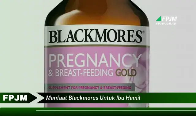 manfaat blackmores untuk ibu hamil