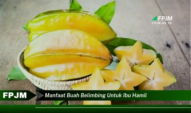 manfaat buah belimbing untuk ibu hamil