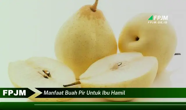 manfaat buah pir untuk ibu hamil manfaat buah pir untuk ibu hamil