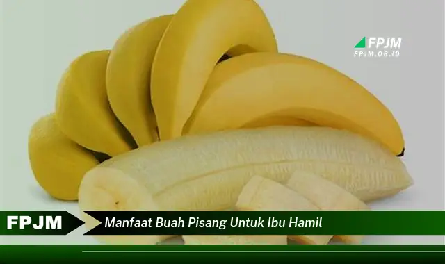 manfaat buah pisang untuk ibu hamil